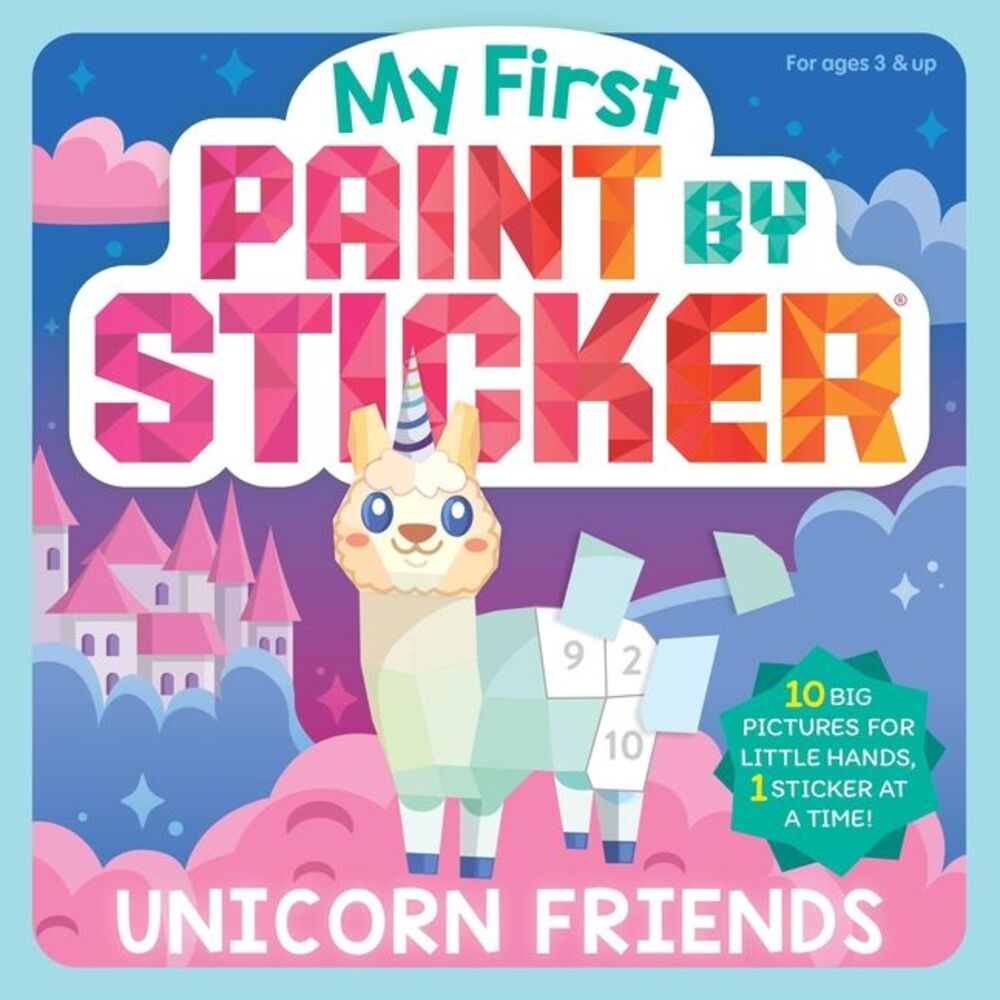 My First Paint by Sticker: Unicorn Friends -- Workman Publishing